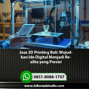 Jasa-3D-Printing-Bali-Wujudkan-Ide-Digital-Menjadi-Realita-yang-Presisi