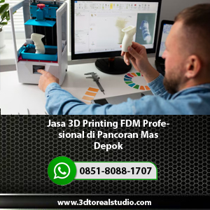 Jasa-3D-Printing-FDM-Profesional-di-Pancoran-Mas-Depok