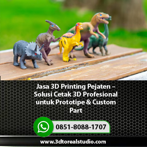 Jasa-3D-Printing-Pejaten-Solusi-Cetak-3D-Profesional-untuk-Prototipe-&-Custom-Part